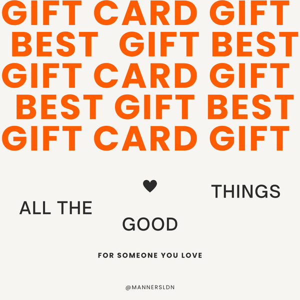 That Gift Card! - Manners London